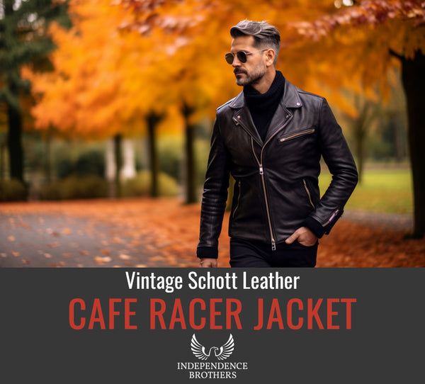 Vintage Schott Leather Cafe Racer Motorcycle Jacket - Independence schoot leather